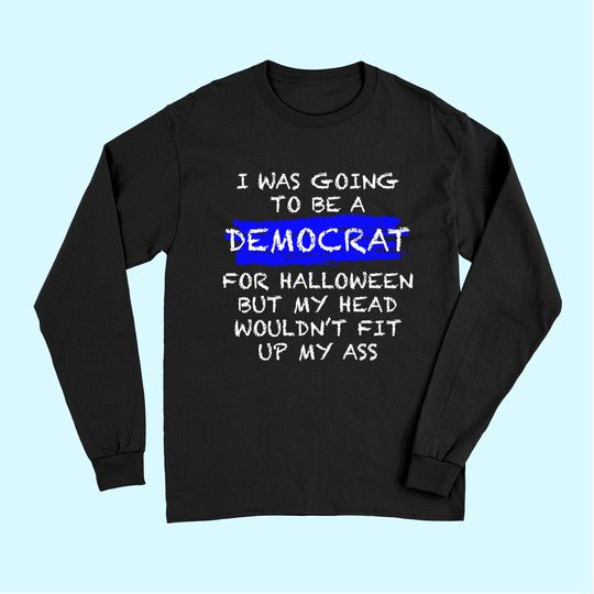 Funny Anti-Liberal Adult Halloween Costume Long Sleeves Long Sleeves