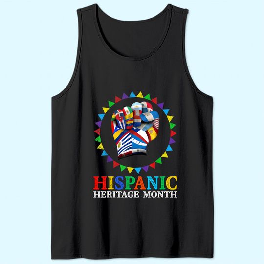 Hispanic Heritage Month Strong Latino Hand Countries Flag Tank Top