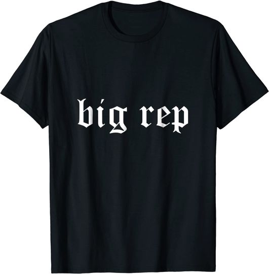 Big Rep Reputation T-Shirt
