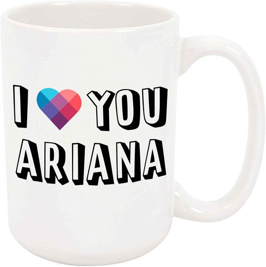 I Love You Ariana Coffee Mug