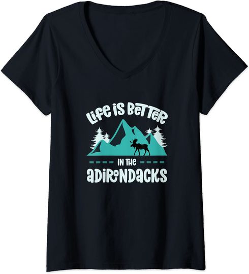 Life Is Better In The Mountain Adirondacks Moose Adirondack Mountains T-Shirt