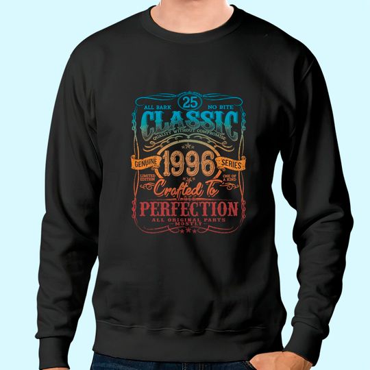 Discover Vintage 1996 Limited Edition Gift 25 years old 25th Birthday Sweatshirt