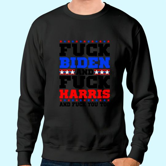 Fuck Kamala Harris and Fuck Joe Biden Offensive Cotton Short Sleeve Sweatshirt Black