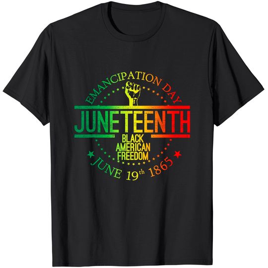 Juneteenth African American Freedom Black History June 19 T-Shirt