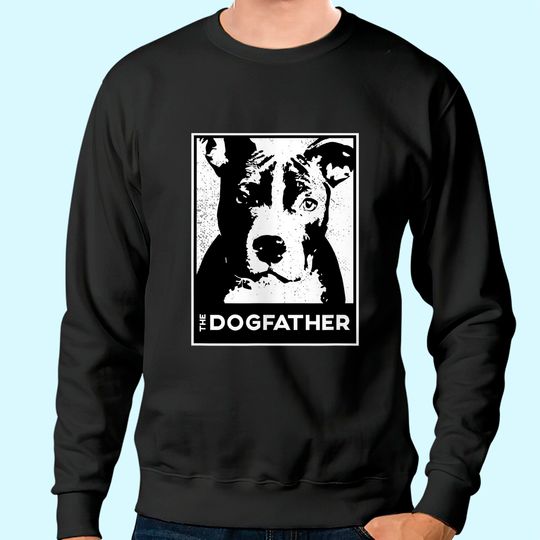 Pit Bull Terrier The Dog Sweatshirt