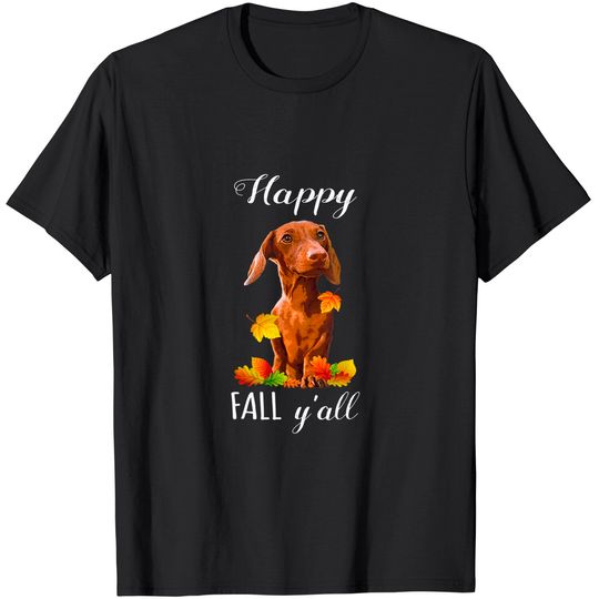 Happy Fall Yall Dachshund Dog T-Shirt