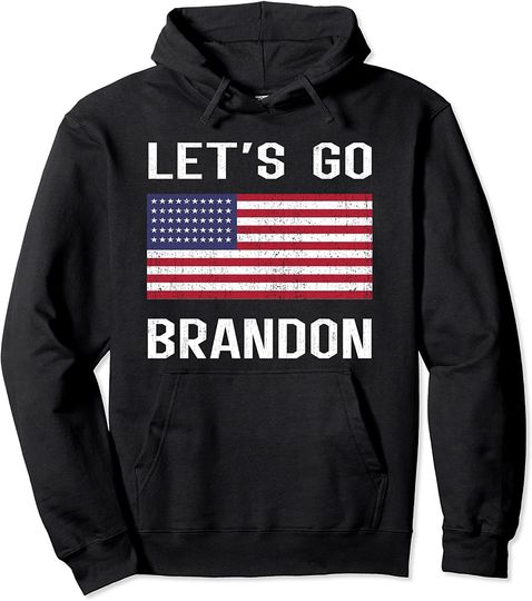 Let's Go Brandon Conservative Anti Liberal US Flag Pullover Hoodie