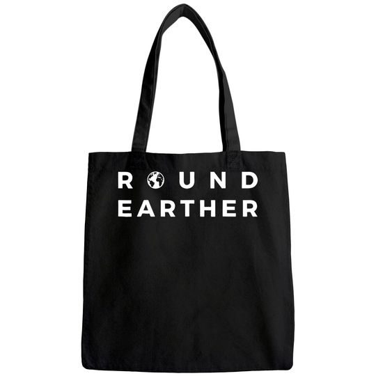 Round Earther Tote Bag Anti Flat Earth The Earth is Round