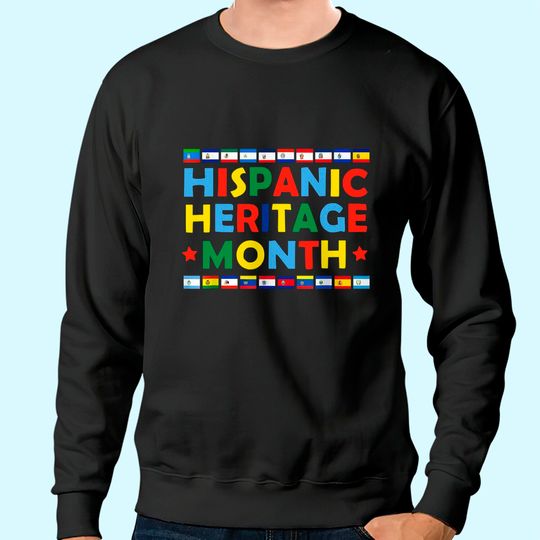 Hispanic Heritage Month 2021 Sweatshirt