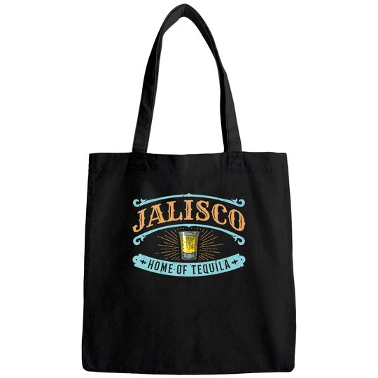 Guadalajara Souvenir Jalisco Home Of Tequila Tote Bag