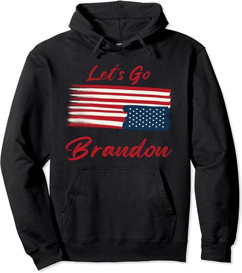 Let's Go Brandon Tee Conservative Anti Liberal US Flag Pullover Hoodie