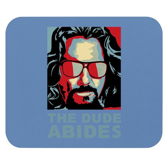 The Big Lebowski The Dude Abides Man Mouse Pad