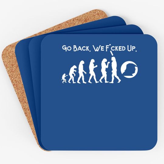 Funny Anti Trump Coaster - Go Back! Trump Evolution Tee