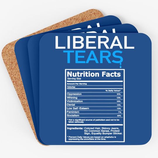 Liberal Tears Anti Liberal Pro Trump Republican Gift Coaster