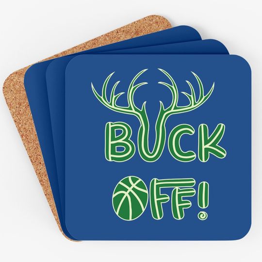 Buck Off Milwaukee Wisconsin Basketball Fan Coaster