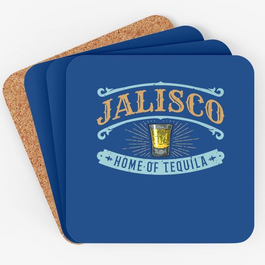 Guadalajara Souvenir Jalisco Home Of Tequila Coaster