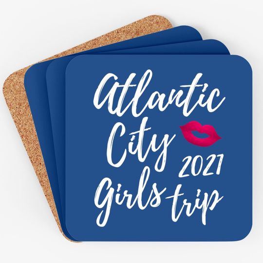 Atlantic City Girls Trip 2021 New Jersey Vacation Design Coaster