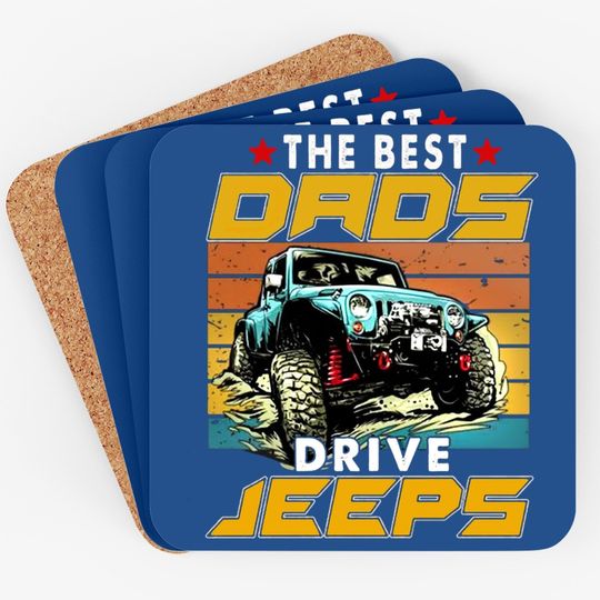 The Best Dads Drive Jeep Off-range Coaster