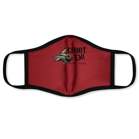 Swamp People "choot 'em!" Face Mask