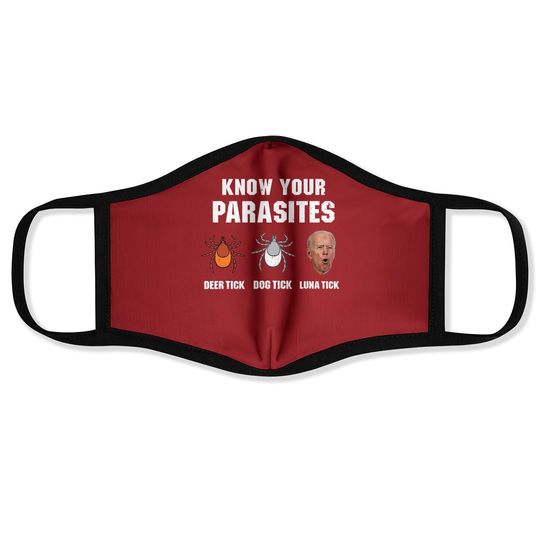 Know Your Parasites Anti Joe Biden Face Mask