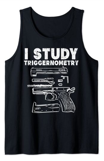 Gun Silhouette Tank Top Study Triggernometry Cool Pro Gun Math Trigonometry Gift