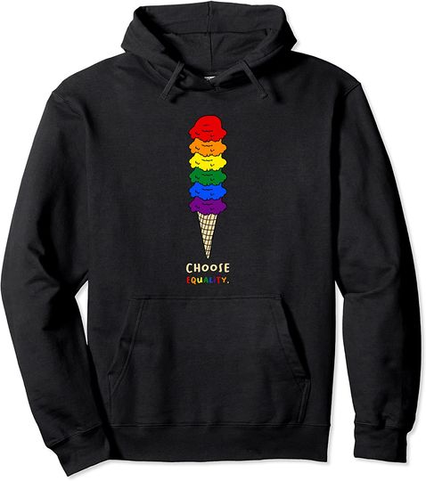 Choose Equality Ice Cream Waffle Cone Flag Gay Pride Gender Pullover Hoodie