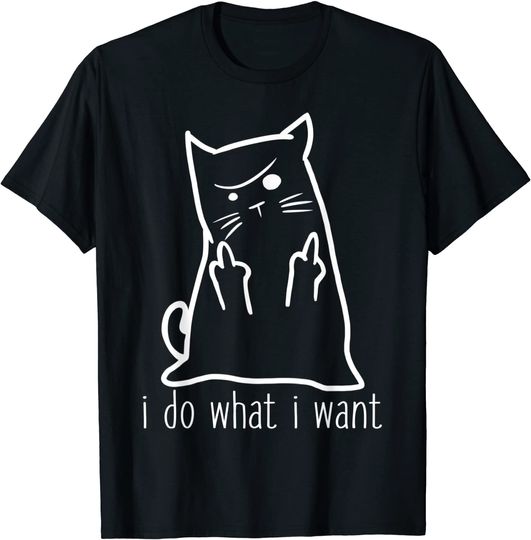 Cat Middle Finger I Do What I Want Rude Kitty Flipping Bird Gift T-Shirt