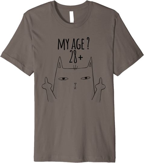 Cat Middle Finger My Age? Funny 30 years Birthday Sarcastic T-Shirt