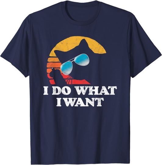 Cat Middle Finger I Do What I Want T-Shirt