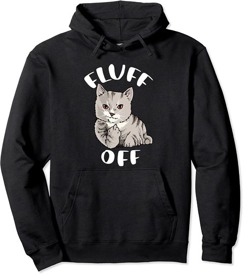 Cat Middle Finger Funny Cat Flipping Off Middle Finger Fluff Off Anti People Pullover Hoodie