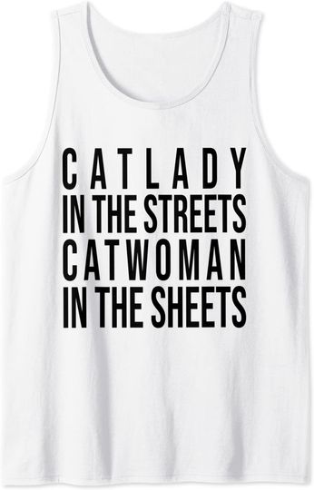Lady in the Streets, Catwoman in the Sheets Comedy Tank Top