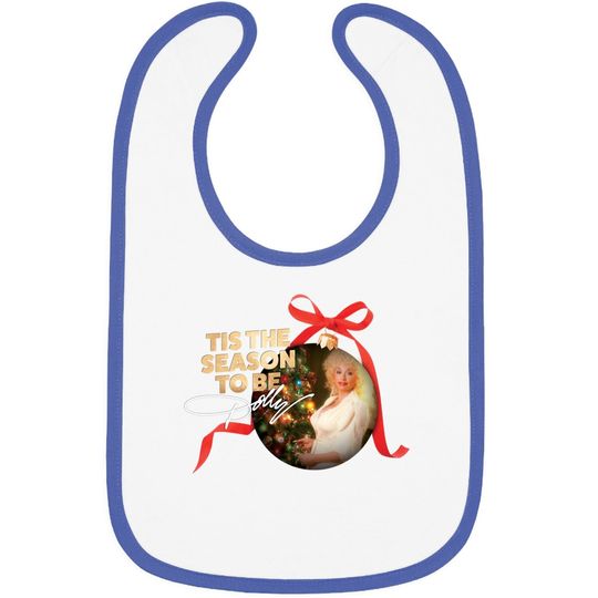 Dolly Parton Tis The Season To Be Dolly Christmas Baby Bib