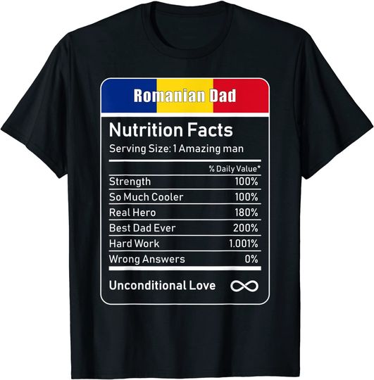 Man In Romanian T-shirt Dad Nutrition Facts Fathers Day Gift