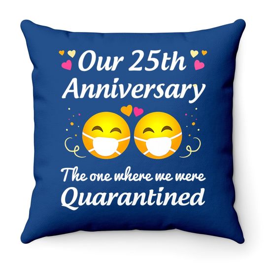 25th Wedding Anniversary Quarantined Gifts Couple Throw Pillow