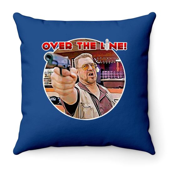 The Big Lebowski Walter Sobchak Over The Line Throw Pillow