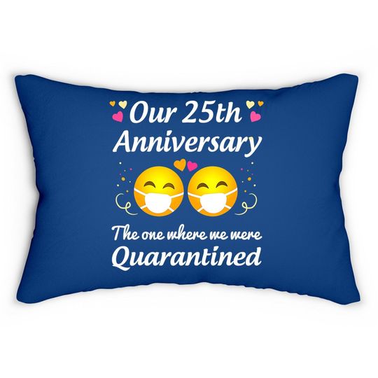 25th Wedding Anniversary Quarantined Gifts Couple Lumbar Pillow