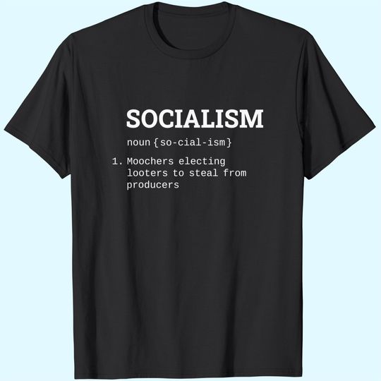 Anti Socialist Socialism Sucks Anti Liberal T-Shirt
