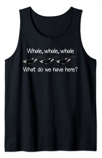 Whale Whale Whale | Funny Whale Pun Tank Top