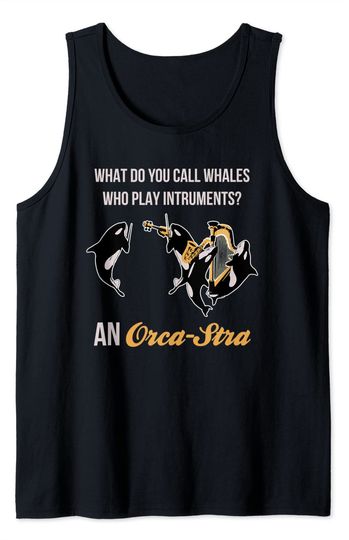 Funny Orca-stra Orchestra Orca Killer Whale Pun Tank Top