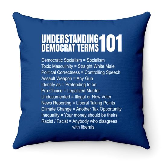 Republican Conservative Gag Gifts Anti-liberal Pro Trump Usa Throw Pillow