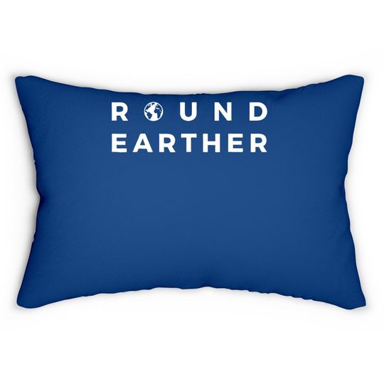 Round Earther Lumbar Pillow Anti Flat Earth The Earth Is Round