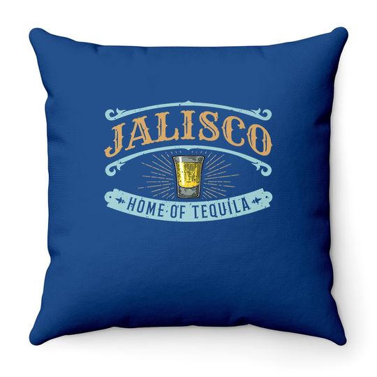 Guadalajara Souvenir Jalisco Home Of Tequila Throw Pillow