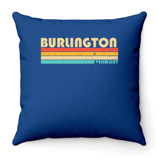 Burlington Vermont Funny City Home Roots Retro 70s 80s Throw Pillow
