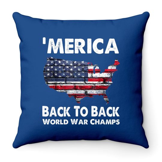 Merica-back-to-back-world-war-champs Throw Pillow