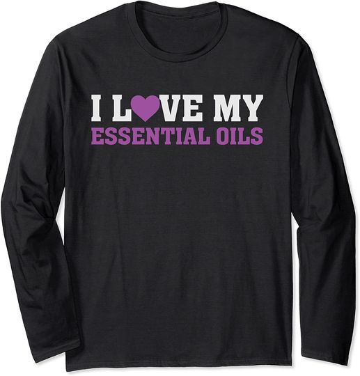 Essential Long Sleeves I Love My Essential Oils - AromaTherapy Lavender