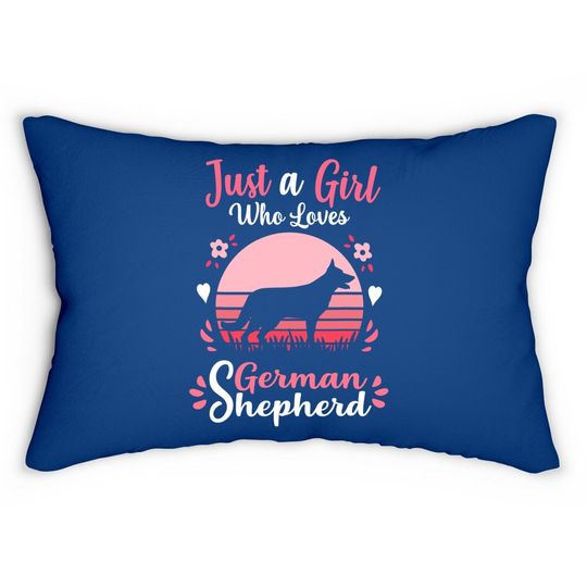 Just A Girl Who Loves German Shepherd Dog Lumbar Pillow