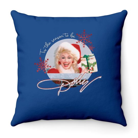 Dolly Parton Tis The Season To Be Dolly Christmas Throw Pillow