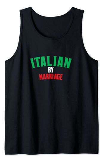 Black In Italian Tank Top Italian By Marriage, In-Law Marriage Gag