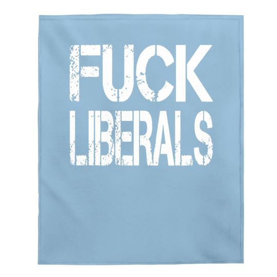 Fuck Liberals Sporty Style Baby Blanket Short-sleeve Athletic Quick-drying Tees Tops