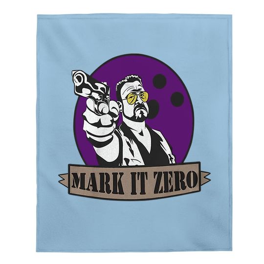 The Big Lebowski Walter Sobchak Mark It Zero